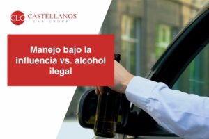 Entendiendo la diferencia entre manejar bajo la influencia y manejar con un nivel de alcohol ilegal
